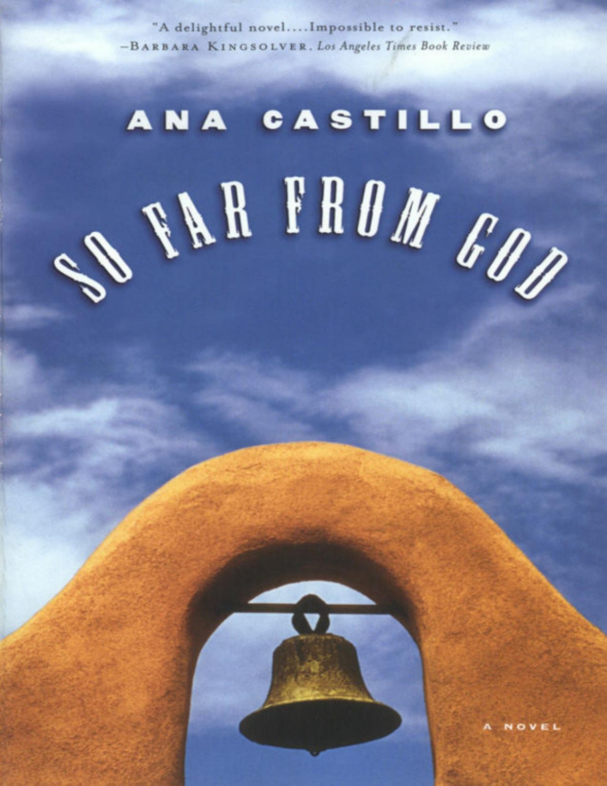 So Far From God A Novel Ana Castillo