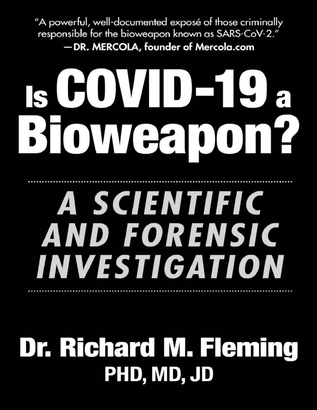 Is Covid19 A Bioweapon A Scientific And Forensic Investigation Richard M Fleming