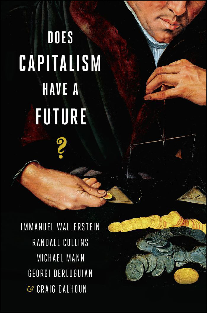 Does Capitalism Have A Future Immanuel Wallerstein