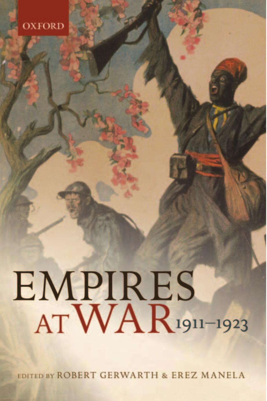 Empires At War 19111923 Robert Gerwarth Erez Manela