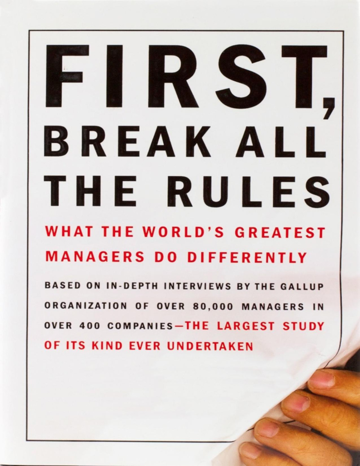 First Break All The Rules What The Worlds Greatest Managers Do Differently Marcus Buckingham