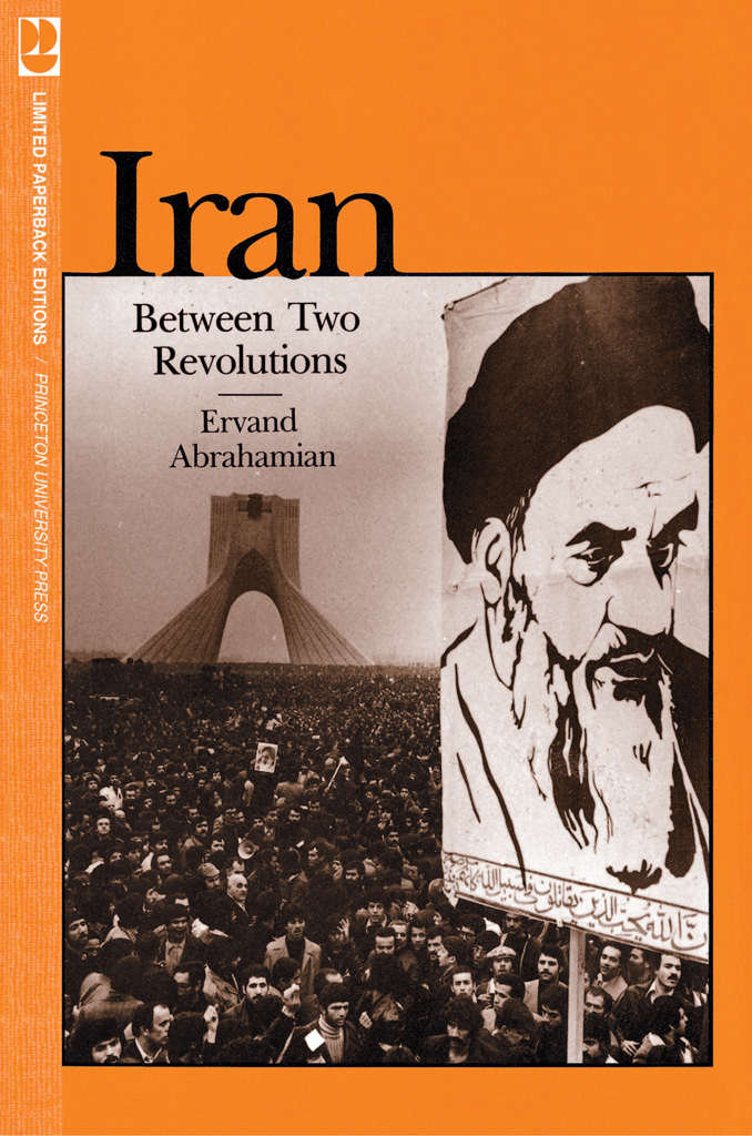 Iran Between Two Revolutions Ervand Abrahamian