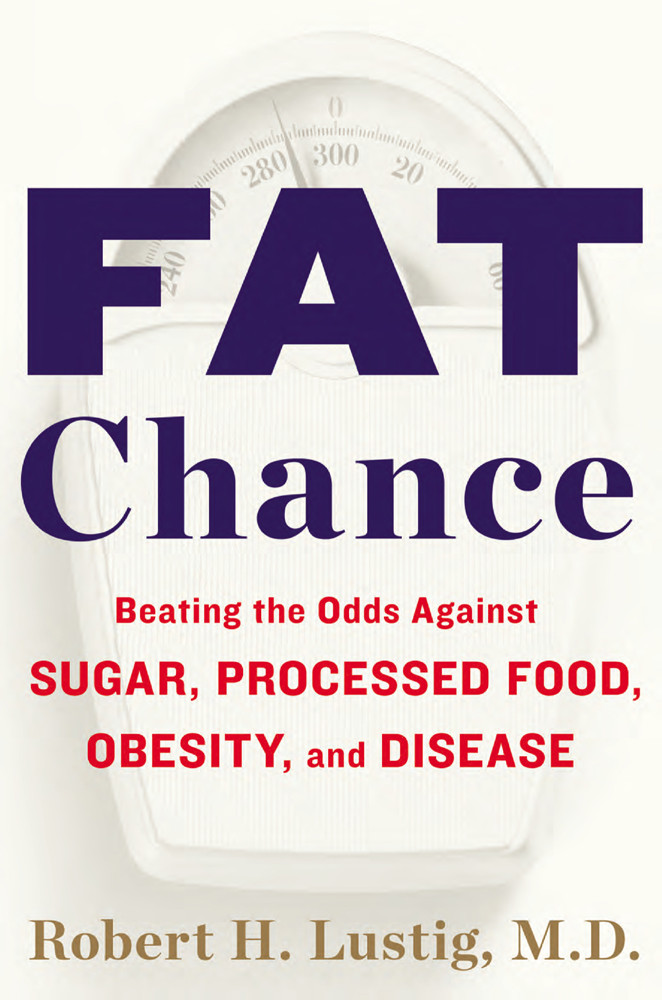 Fat Chance Robert H Lustig