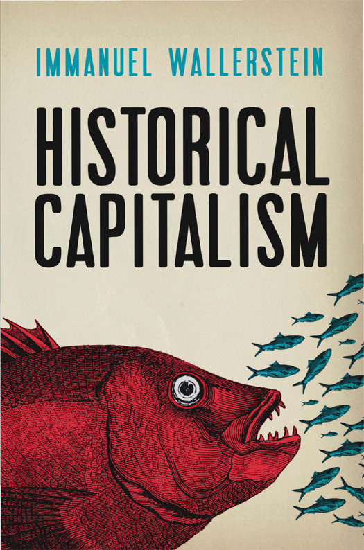 Historical Capitalism Immanuel Wallerstein