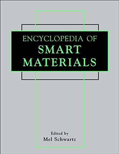 Encyclopedia Of Smart Materials 2 Volume Set 1st Mel Schwartz
