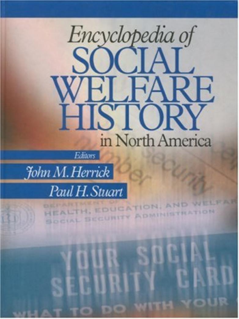 Encyclopedia Of Social Welfare History In North America 1st Edition John M Herrick