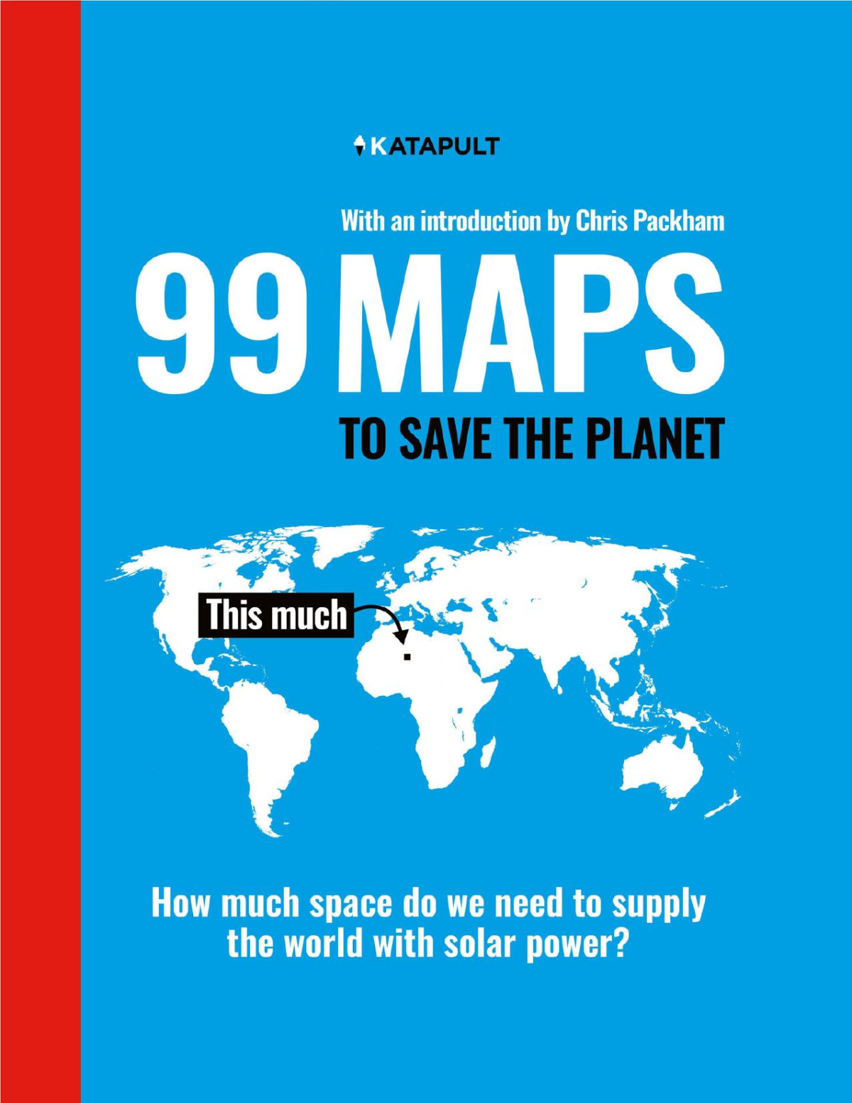 99 Maps To Save The Planet Katapult