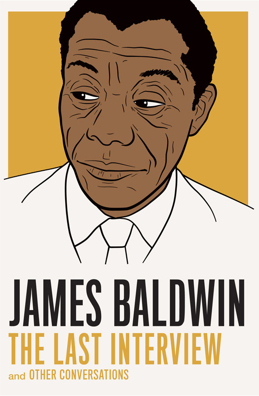 James Baldwin The Last Interview And Other Conversations Quincy Troupe