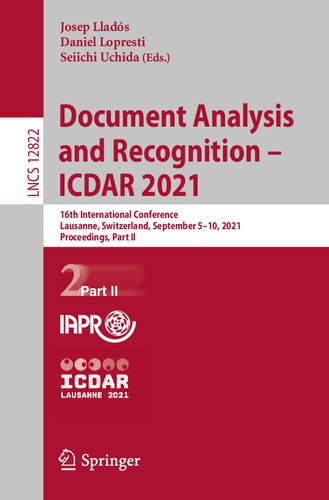 Document Analysis And Recognition Icdar 2021 16th International Conference Lausanne Switzerland September 510 2021 Proceedings Part Ii 1st Edition Josep Llads