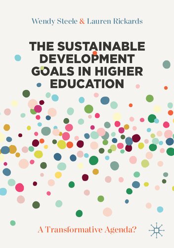 The Sustainable Development Goals In Higher Education A Transformative Agenda 1st Edition Wendy Steele