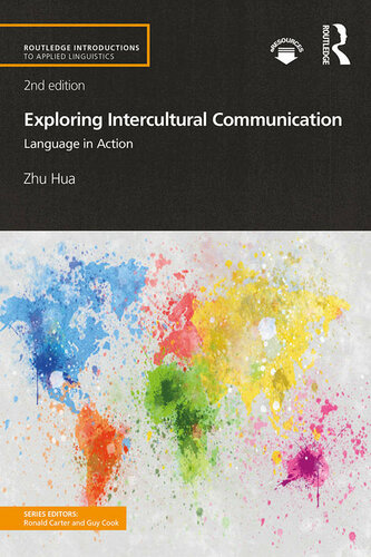 Exploring Intercultural Communication Language In Action 2nd Edition Zhu Hua