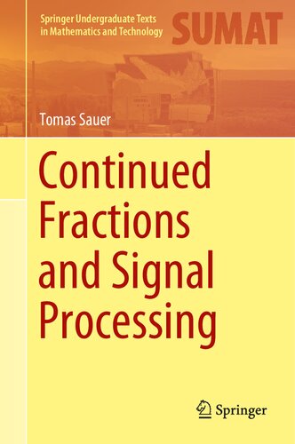 Continued Fractions And Signal Processing 1st Edition Sauer Tomas