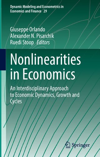 Nonlinearities In Economics An Interdisciplinary Approach To Economic Dynamics Growth And Cycles 1st Edition Giuseppe Orlando Editor