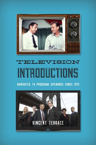 Television Introductions Narrated Tv Program Openings Since 1949 Vincent Terrace