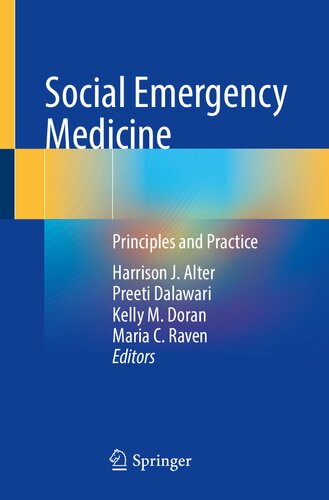 Social Emergency Medicine Principles And Practice 1st Harrison J Alter Editor
