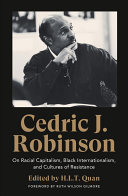 Cedric J Robinson On Racial Capitalism Black Internationalism And Cultures Of Resistance Black Critique 1st Edition Cedric J Robinson