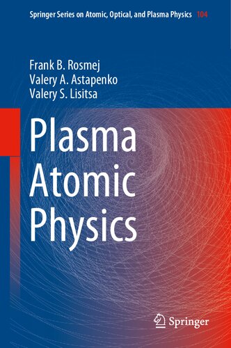 Plasma Atomic Physics 1st Edition Rosmej Frank B Astapenko Valery A