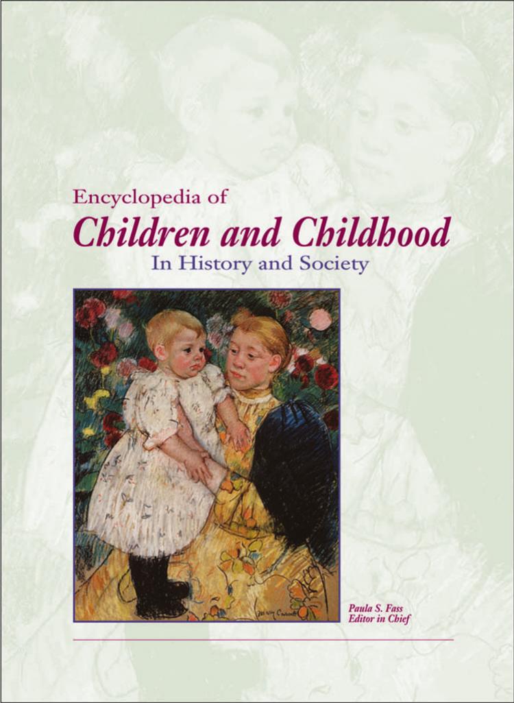 Encyclopedia Of Children And Childhood In History And Society 1 1st Edition Paula S Fass