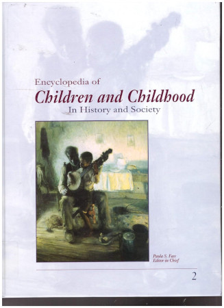 Encyclopedia Of Children And Childhood In History And Society Volume 2 Fr 1st Edition Paula S Fass