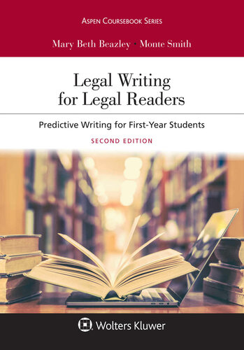 Legal Writing For Legal Readers Predictive Writing For Firstyear Students Beazley