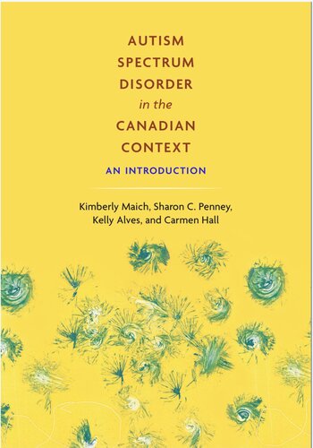 Autism Spectrum Disorder In The Canadian Context An Introduction Kimberly Maich