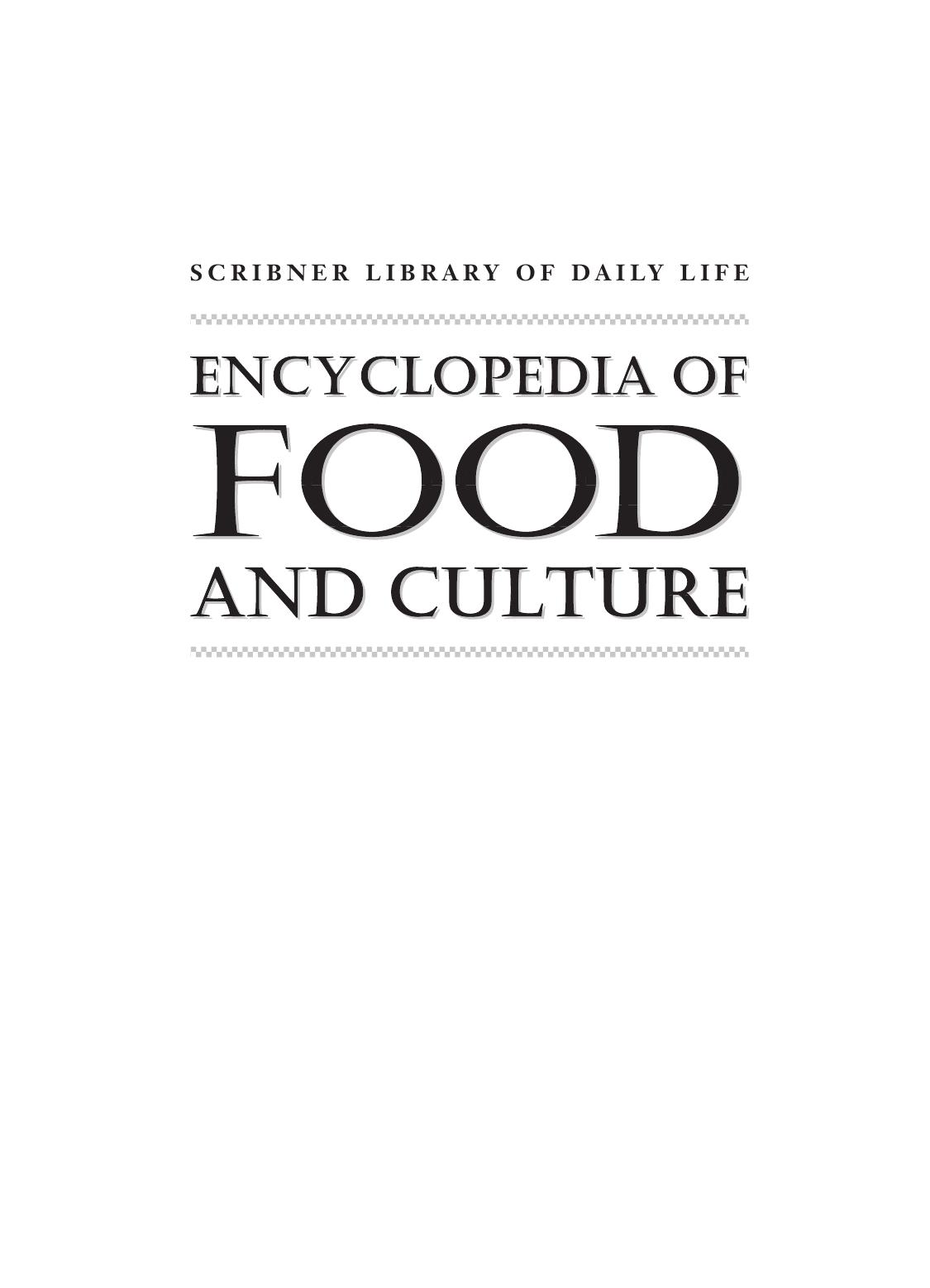 Encyclopedia Of Food And Culture Volume 2 1st Edition Katz Solomon H Editor Weaver