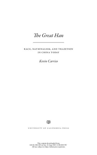 The Great Han Race Nationalism And Tradition In China Today 1st Edition Kevin Joseph Carrico