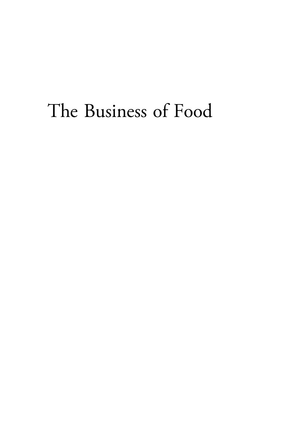 The Business Of Food Encyclopedia Of The Food And Drink Industries 1st Edition Ken Albala