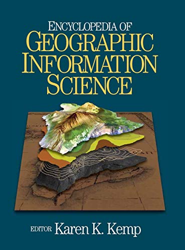 Encyclopedia Of Geographic Information Science 1st Edition Karen Kemp