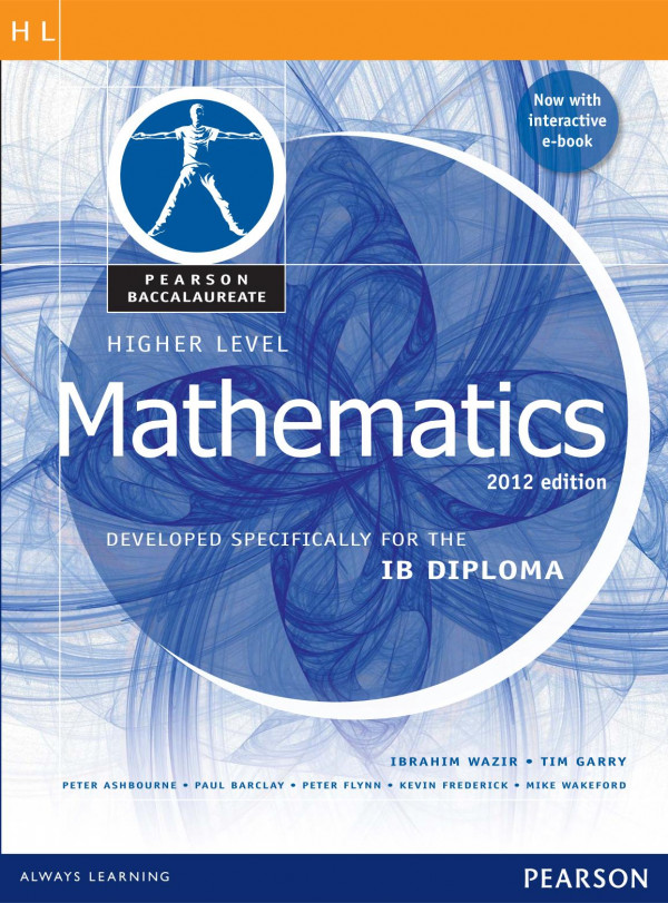 Mathematics Hl Ibrahim Wazir Tim Garry Peter Ashbourne Paul Barclay