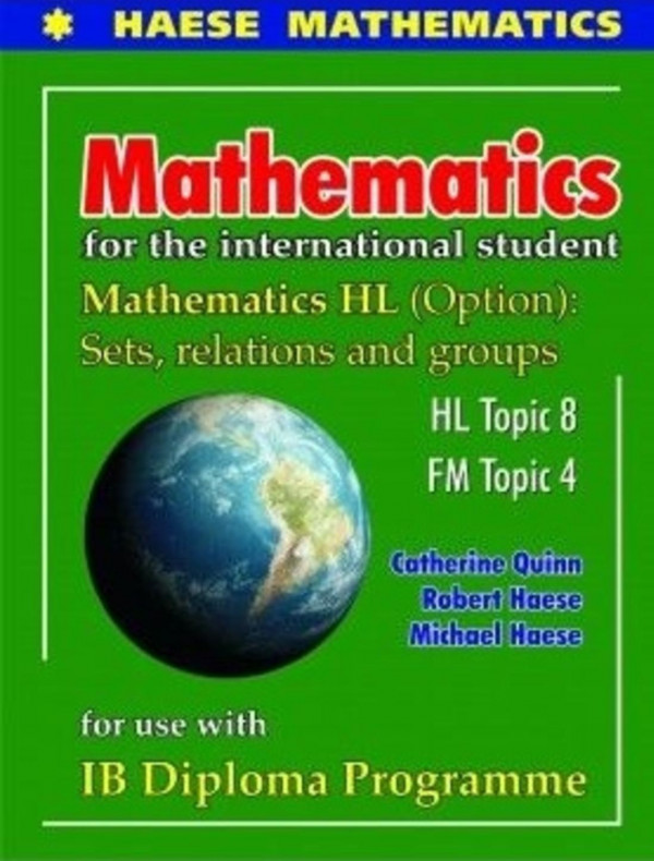 Mathematics Mathematics Hl Option Sets Relations And Groups 1st Edition Catherine Quinn