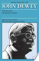 The Later Works Of John Dewey 19251953 Volume 4 1929 The Quest For Certainty 1st John Dewey