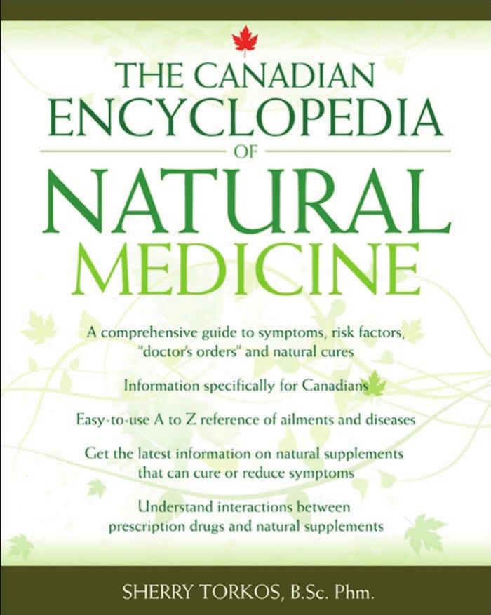 The Canadian Encyclopedia Of Natural Medicine 1st Edition Sherry Torkos