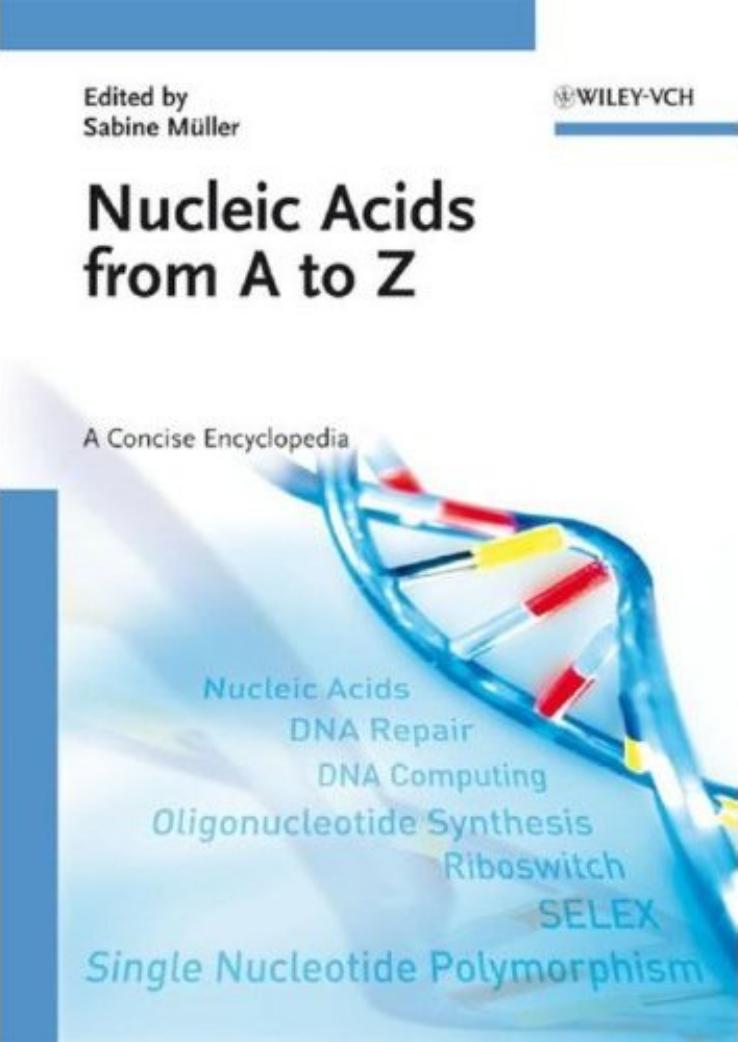 Nucleic Acids From A To Z A Concise Encyclopedia 1st Edition Sabine Mller