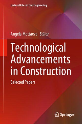 Technological Advancements In Construction Selected Papers 1st Edition Angela Mottaeva