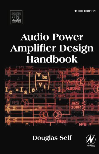 Audio Power Amplifier Design Handbook Third Edition 3rd Douglas Self