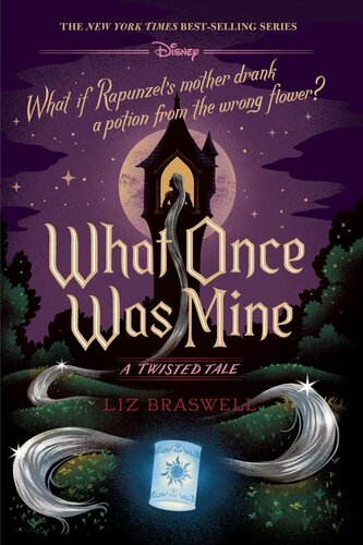 Twisted Tales 120 What Once Was Mine Liz Braswell