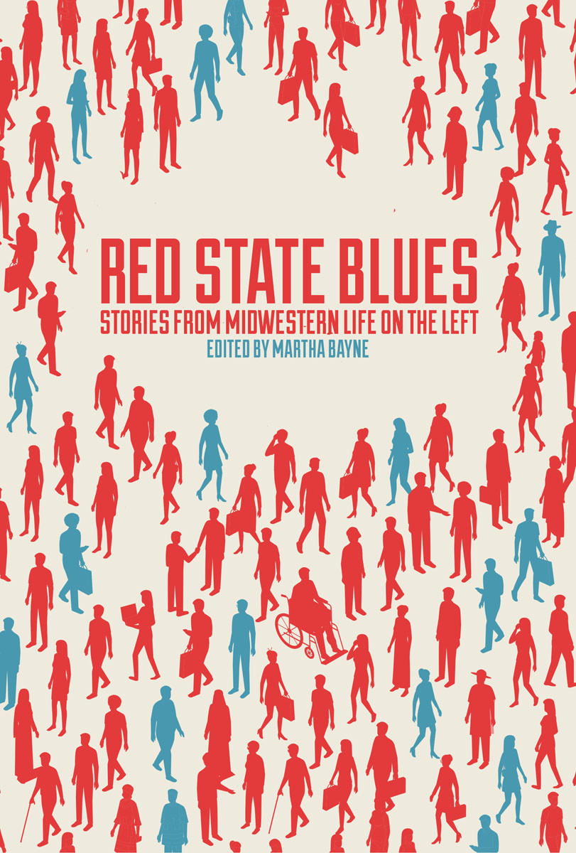 Red State Blues Martha Bayne