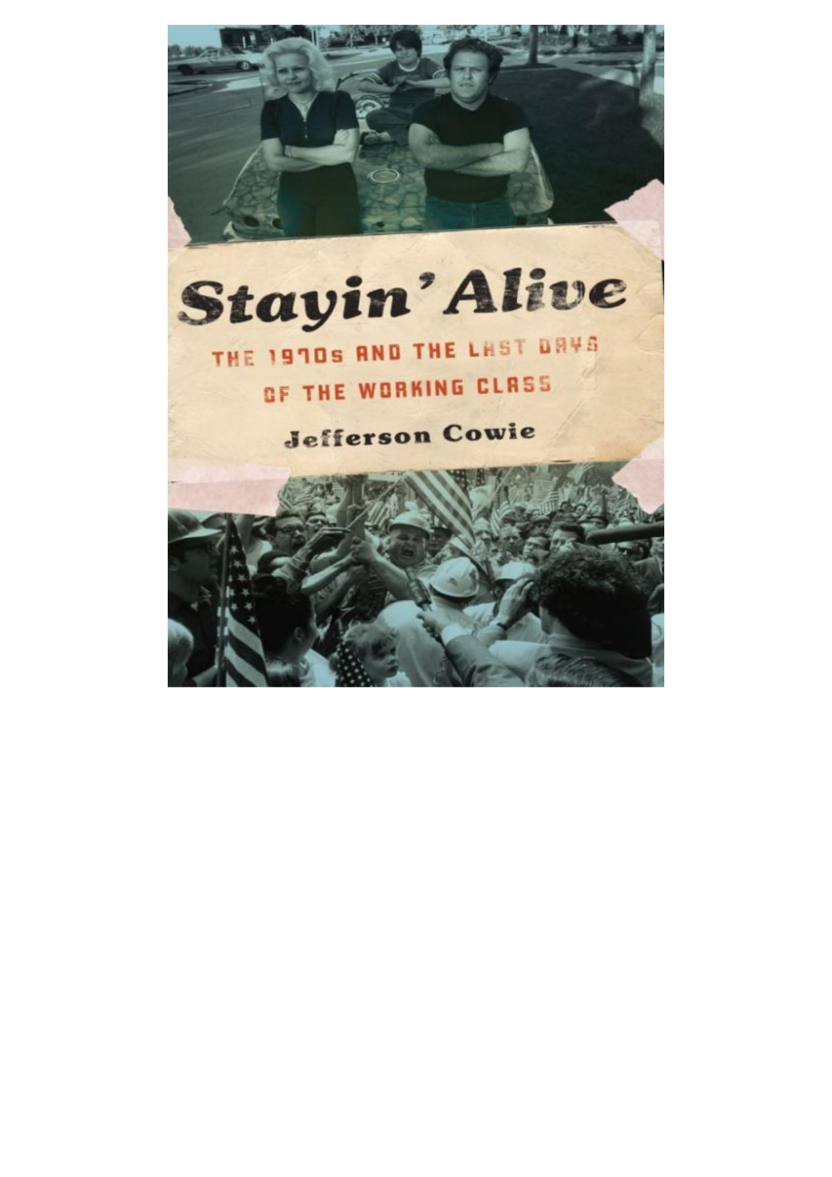 Stayin Alive Jefferson R Cowie