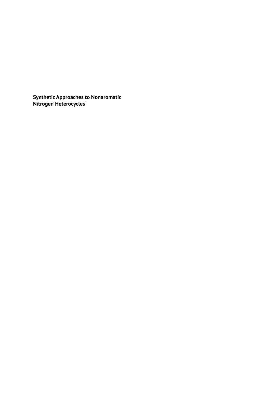 Synthetic Approaches To Nonaromatic Nitrogen Heterocycles Volume 1 Ana Maria M M Faisca Phillips