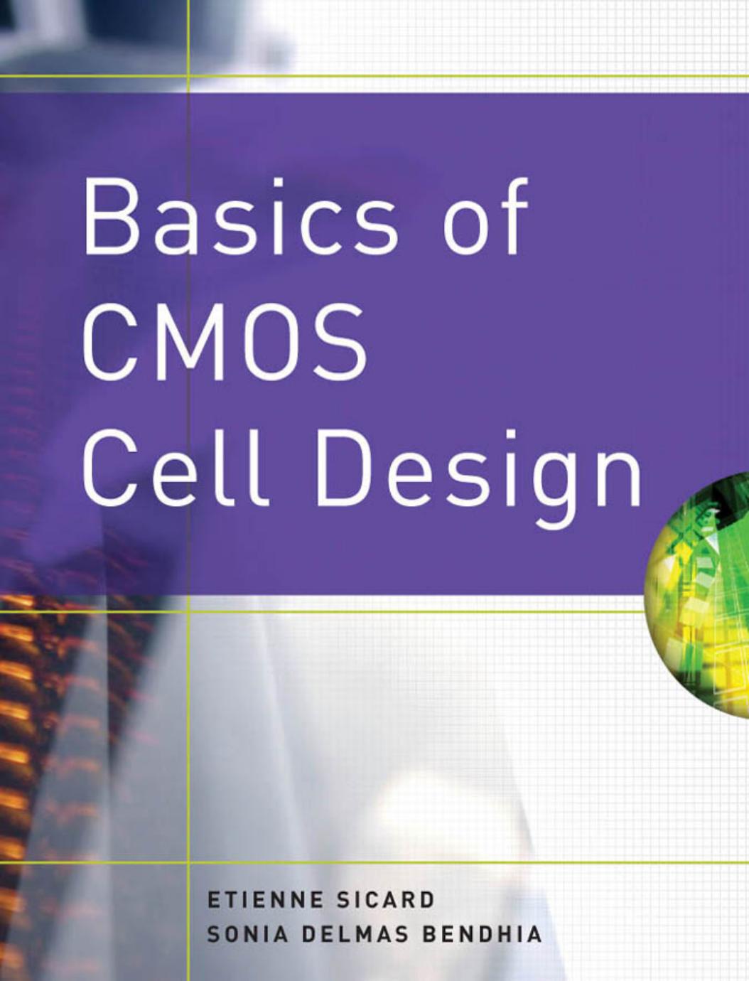 Basics Of Cmos Cell Design 1st Edition Etienne Sicard Sonia Delmas Bendhia