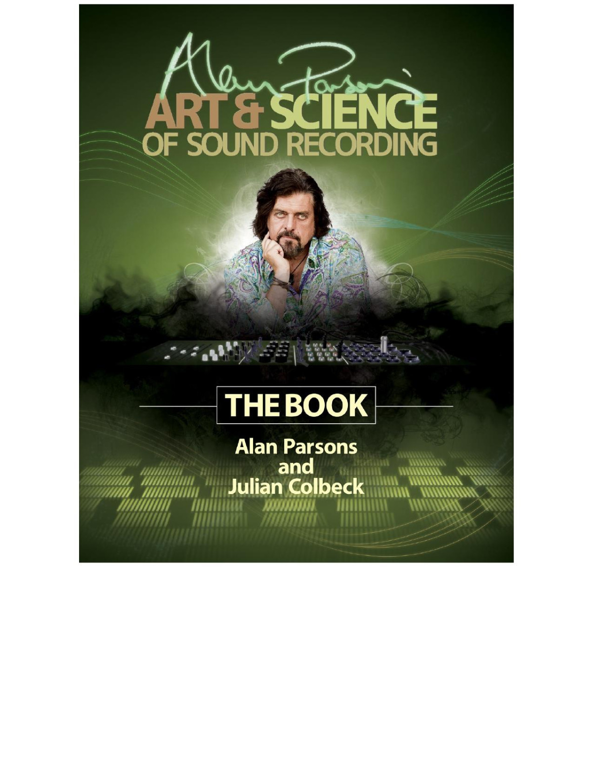 Alan Parsons Art Science Of Sound Recording The Book 9781480397231 Colbeck