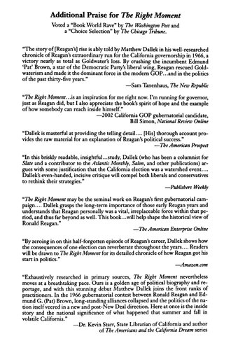 The Right Moment Ronald Reagans First Victory And The Decisive Turning Point In American Politics Matthew Dallek