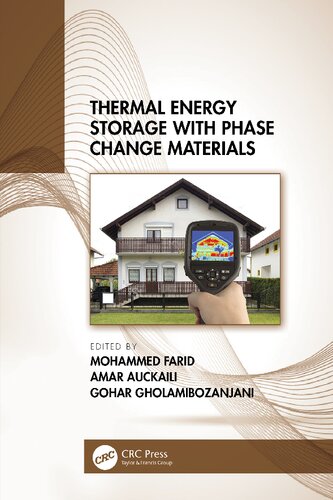 Thermal Energy Storage With Phase Change Materials Research Contributions Of Professor Mohammed Mehdi Farid In Four Decades 1st Edition Mohammed Farid Editor