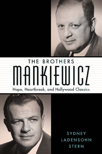 The Brothers Mankiewicz Hope Heartbreak And Hollywood Classics Sydney Ladensohn Stern