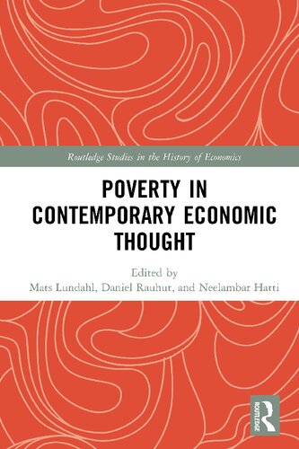Poverty In Contemporary Economic Thought Daniel Rauhut Editor Neelambar Hatti Editor Mats Lundahl Editor