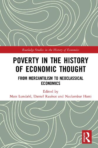Poverty In The History Of Economic Thought From Mercantilism To Neoclassical Economics Mats Lundahl
