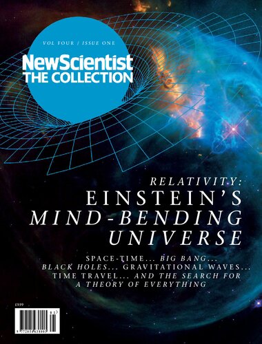 Relativity Einsteins Mindbending Universe Spacetime Big Bang Black Holes Gravitational Waves Time Travel The Search For A Theory Of Everything 1st Edition Various