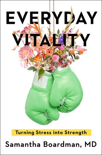 Everyday Vitality How To Thrive Survive And Feel Alive Samantha Boardman