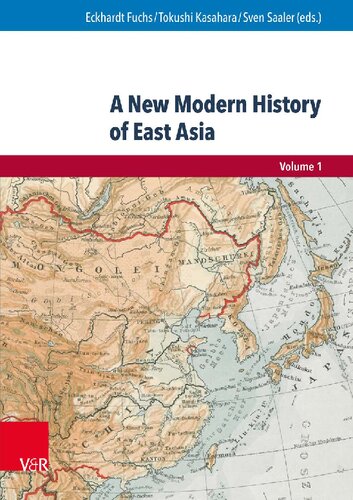 A New Modern History Of East Asia Eckhardt Fuchs Tokushi Kasahara Sven Saaler